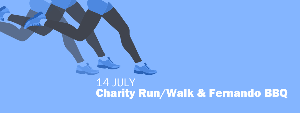 Charity Run/Walk & Fernando BBQ – 14 July